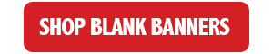 Shop Blank Banners
